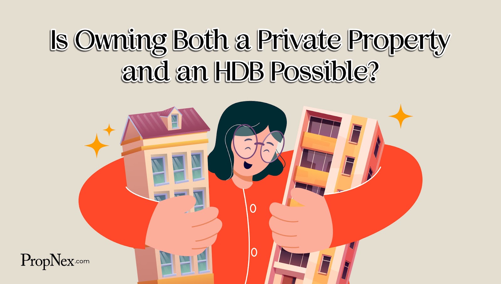 Is Owning Both a Private Property and an HDB Possible?